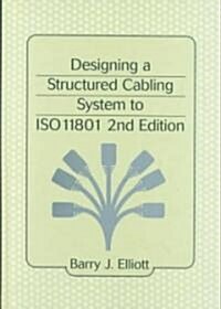 Designing a Structured Cabling System to ISO 11801 (Hardcover, 2)