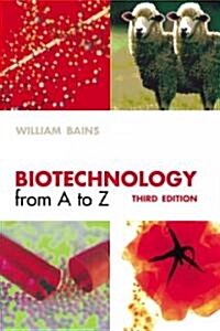 Biotechnology from A to Z (Paperback, 3 Revised edition)