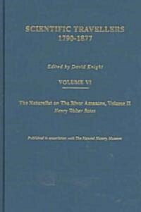 The Naturalist on the River Amazons Vol II : Scientific Travellers VI (Hardcover)
