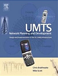 UMTS Network Planning and Development : Design and Implementation of the 3G CDMA Infrastructure (Paperback)