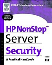 HP NonStop Server Security : A Practical Handbook (Paperback)