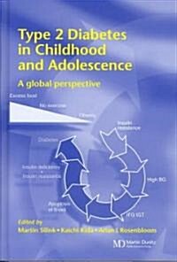 Type 2 Diabetes in Children and Adolescents : A Global Perspective (Hardcover)