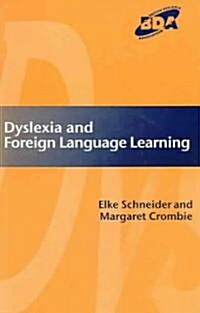 Dyslexia and Foreign Language Learning (Paperback)