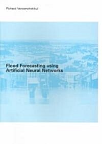 Flood Forecasting Using Artificial Neural Networks (Paperback)