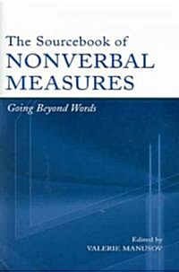 The Sourcebook of Nonverbal Measures: Going Beyond Words (Paperback)