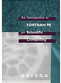 An Introduction to Fortran 90 for Scientific Computing (Hardcover)