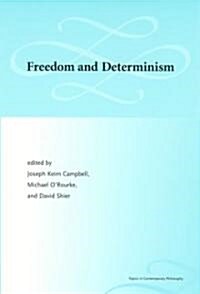 Freedom and Determinism (Hardcover)