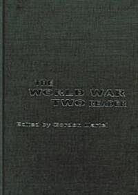 The World War Two Reader (Hardcover)