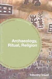 Archaeology, Ritual, Religion (Paperback)
