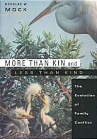 More Than Kin and Less Than Kind (Hardcover)