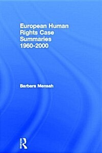 European Human Rights Case Summaries (Hardcover)