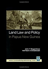 Land Law and Policy in Papua New Guinea (Paperback)