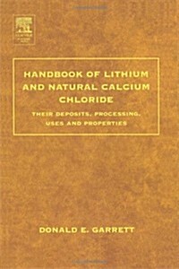 Handbook of Lithium and Natural Calcium Chloride (Hardcover, New)