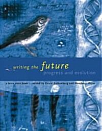 Writing the Future: Progress and Evolution (Hardcover)