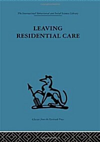 Leaving Residential Care (Hardcover)