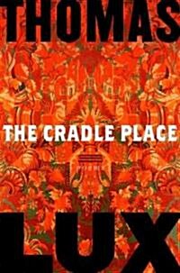 The Cradle Place (Hardcover)