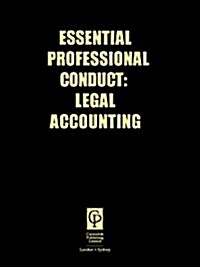 Essential Professional Conduct: Legal Accounting (Paperback)