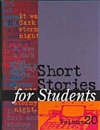 Short Stories for Students: Presenting Analysis, Context & Criticism on Commonly Studied Short Stories (Hardcover)