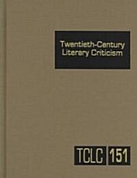 Twentieth-Century Literary Criticism: Excerpts from Criticism of the Works of Novelists, Poets, Playwrights, Short Story Writers, & Other Creative Wri (Hardcover)