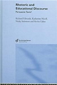 Rhetoric and Educational Discourse : Persuasive Texts (Hardcover)