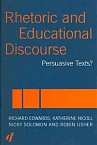 Rhetoric and Educational Discourse : Persuasive Texts (Paperback)