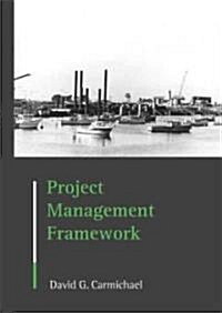 Project Management Framework (Hardcover)