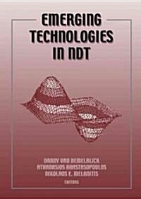 Emerging Technologies in Ndt: Proceedings of the 3rd International Conference on Emerging Technologies in Non-Destructive Testing, Thessaloniki, Gre   (Hardcover)