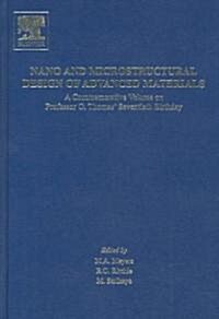 Nano and Microstructural Design of Advanced Materials (Hardcover)
