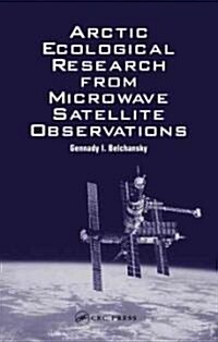 Arctic Ecological Research from Microwave Satellite Observations (Hardcover)