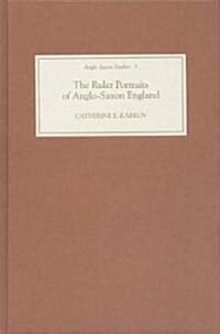 The Ruler Portraits of Anglo-Saxon England (Hardcover)