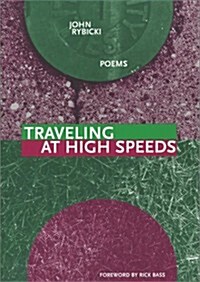Traveling at High Speeds (Paperback, 2, Edition.)
