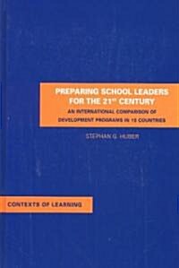 Preparing School Leaders for the 21st Century (Hardcover)