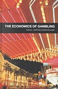 The Economics of Gambling (Hardcover)