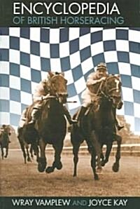 Encyclopedia of British Horse Racing (Paperback)