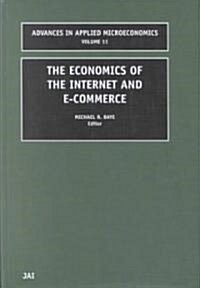 The Economics of the Internet and E-Commerce (Hardcover)
