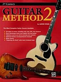 Belwins 21st Century Guitar Method 2: The Most Complete Guitar Course Available, Book & Online Audio (Paperback)