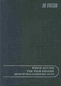 Movie Acting, the Film Reader (Hardcover)