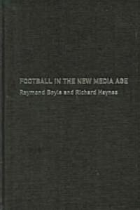 Football in the New Media Age (Hardcover)