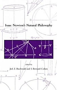 Isaac Newtons Natural Philosophy (Paperback, Revised)