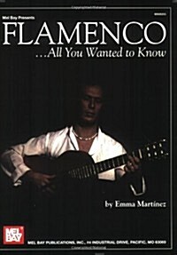 Flamenco... All You Wanted to Know (Paperback)