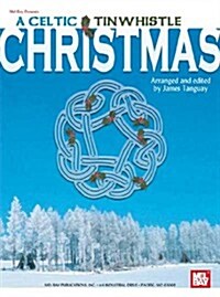 A Celtic Tinwhistle Christmas (Paperback)