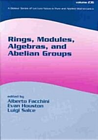 Rings, Modules, Algebras, and Abelian Groups (Paperback)