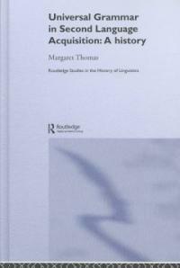 Universal grammar in second language acquistion : a history