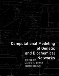 [중고] Computational Modeling of Genetic and Biochemical Networks (Paperback)