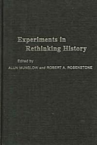 Experiments in Rethinking History (Hardcover)