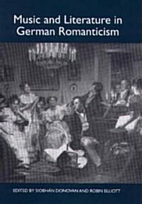 Music and Literature in German Romanticism (Hardcover)