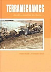 Terramechanics: Land Locomotion Mechanics (Hardcover)