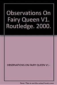 Observations On Fairy Queen V1 (Hardcover)