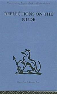 Reflections on the Nude (Hardcover, Reprint)