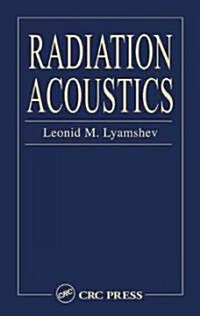 Radiation Acoustics (Hardcover)